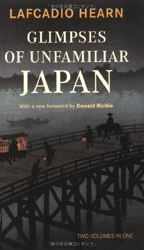 Imagen de archivo de Glimpses of Unfamiliar Japan a la venta por Revaluation Books