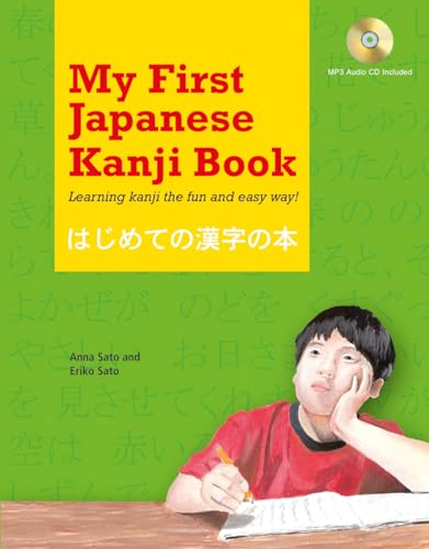 Beispielbild fr My First Japanese Kanji Book: Learning kanji the fun and easy way! [MP3 Audio CD Included] zum Verkauf von Bellwetherbooks
