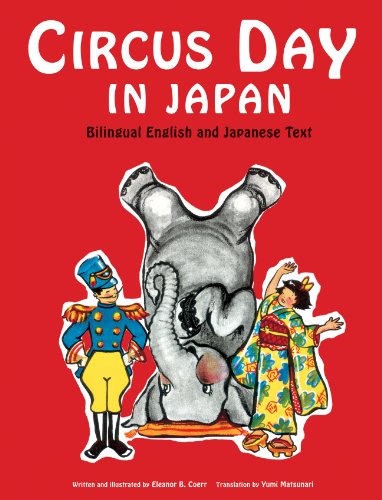 Circus Day in Japan: Bilingual English and Japanese Text (9784805310595) by Coerr, Eleanor