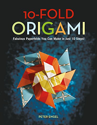 Beispielbild fr 10-Fold Origami : Fabulous Paperfolds You Can Make in Just 10 Steps!: Origami Book with 26 Projects: Perfect for Origami Beginners, Children or Adults zum Verkauf von Better World Books