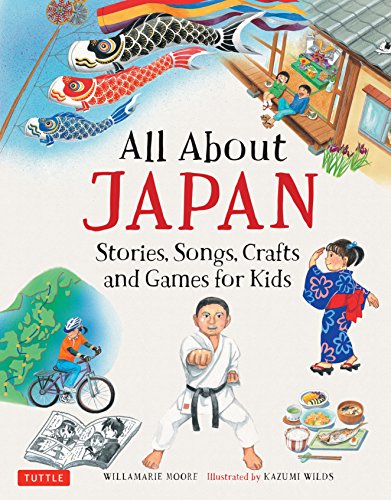 Stock image for All About Japan: Stories, Songs, Crafts and More for sale by HPB-Emerald
