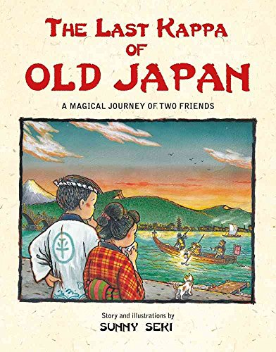 Stock image for The Last Kappa of Old Japan : A Magical Journey of Two Friends for sale by Better World Books