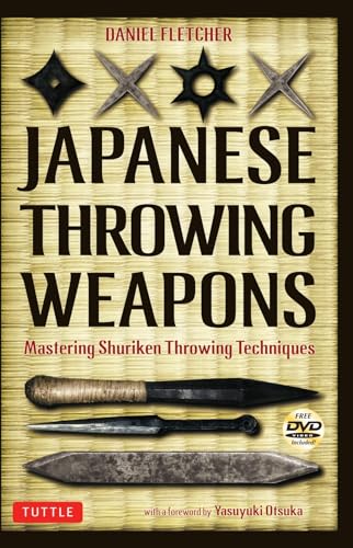 Beispielbild fr Japanese Throwing Weapons: Mastering Shuriken Throwing Techniques [DVD Included] zum Verkauf von HPB-Ruby