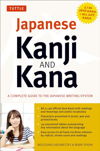 Stock image for Japanese Kanji & Kana: (Jlpt All Levels) a Complete Guide to the Japanese Writing System (2,136 Kanji and All Kana) for sale by ThriftBooks-Atlanta