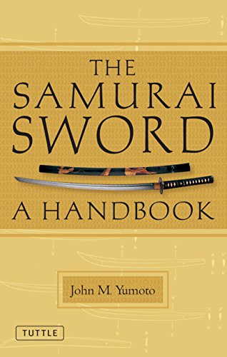 The Samurai Sword: A Handbook - Yumoto, John M.