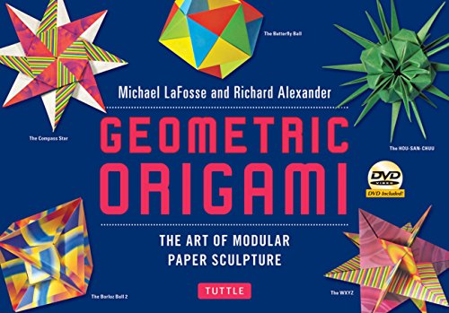 9784805311509: Geometric Origami: The Art of Modular Paper Sculpture: The Art and Science of Modular Paper Folding