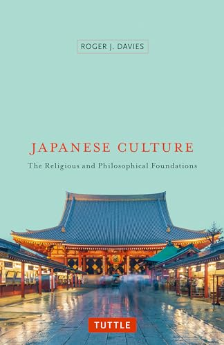 Beispielbild fr Japanese Culture: The Religious and Philosophical Foundations zum Verkauf von SecondSale
