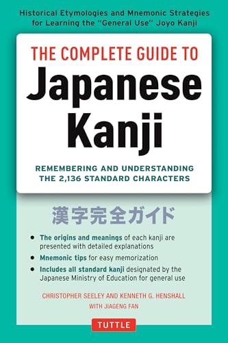 Stock image for The Complete Guide to Japanese Kanji: (JLPT All Levels) Remembering and Understanding the 2,136 Standard Characters for sale by BooksRun