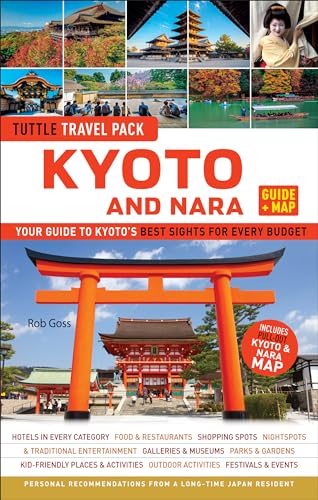 Stock image for Kyoto and Nara Travel Guide + Map: Tuttle Travel Pack: Your Guide to Kyoto's Best Sights for Every Budget for sale by ThriftBooks-Atlanta