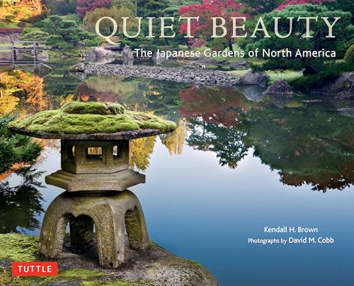 Beispielbild fr Quiet Beauty: The Japanese Gardens of North America zum Verkauf von ThriftBooks-Atlanta