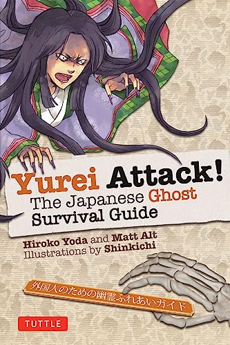 Imagen de archivo de Yurei Attack!: The Japanese Ghost Survival Guide (Yokai ATTACK! Series) a la venta por SecondSale