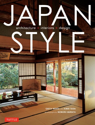 Japan Style: Architecture Interiors Design - Mehta, Geeta; Tada