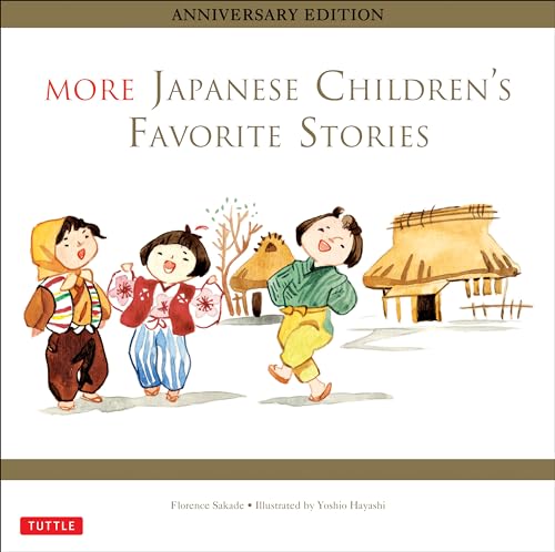 Stock image for More Japanese Children's Favorite Stories: Anniversary Edition for sale by St Vincent de Paul of Lane County