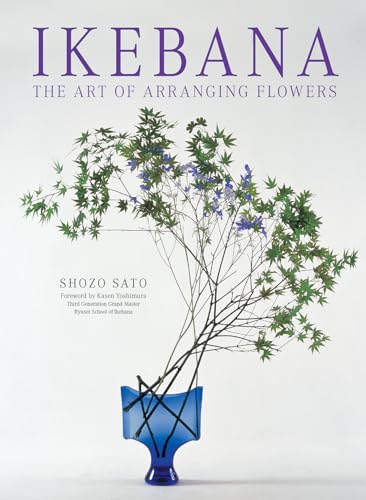 Imagen de archivo de Ikebana: The Art of Arranging Flowers a la venta por Bellwetherbooks