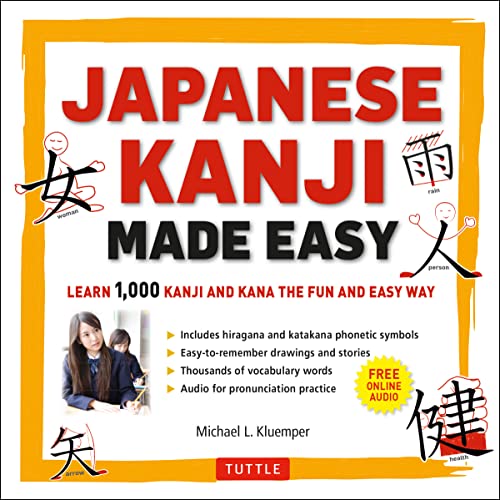 Stock image for Japanese Kanji Made Easy: (Jlpt Levels N5 - N2) Learn 1,000 Kanji and Kana the Fun and Easy Way (Online Audio Download Included) [With CD (Audio)] for sale by ThriftBooks-Dallas