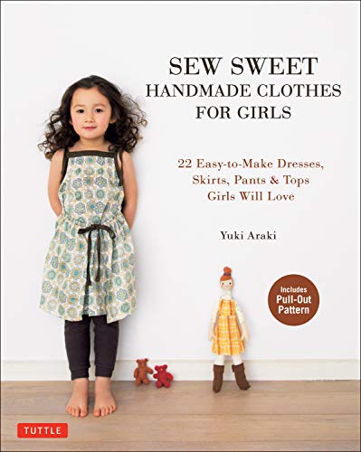 Stock image for Sew Sweet Handmade Clothes for Girls: 22 Easy-to-Make Dresses, Skirts, Pants Tops Girls Will Love for sale by Goodwill Books