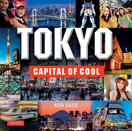 Stock image for Tokyo: Capital of Cool for sale by WorldofBooks