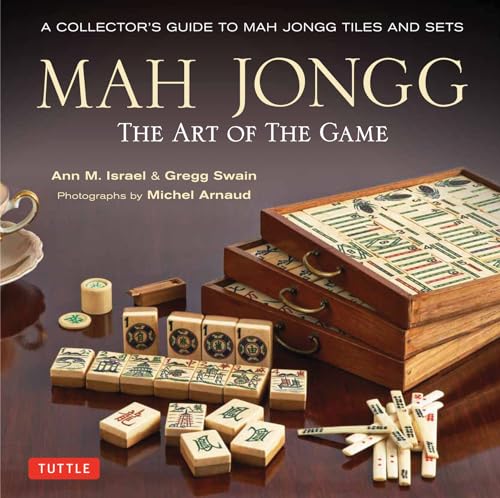 Beispielbild fr Mah Jongg: The Art of the Game: A Collector's Guide to Mah Jongg Tiles and Sets zum Verkauf von WorldofBooks