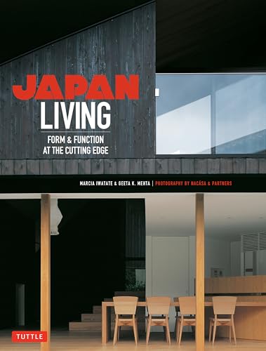 Beispielbild fr Japan Living: Form & Function at the Cutting Edge zum Verkauf von Bellwetherbooks