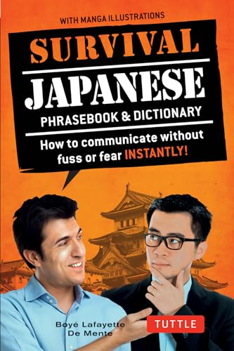 9784805313626: Survival Japanese: How to Communicate Without Fuss or Fear Instantly! [Lingua Inglese]: How to Communicate without Fuss or Fear Instantly! (A Japanese Phrasebook)