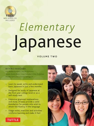 Stock image for Elementary Japanese Volume Two: This Intermediate Japanese Language Textbook Expertly Teaches Kanji, Hiragana, Katakana, Speaking & Listening (Online Media Included) for sale by BooksRun