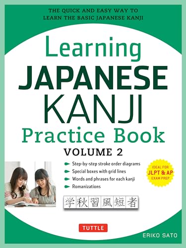 Beispielbild fr Learning Japanese Kanji Practice Book Volume 2: (JLPT Level N4 & AP Exam) The Quick and Easy Way to Learn the Basic Japanese Kanji zum Verkauf von SecondSale