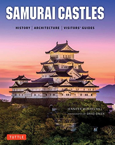 Stock image for Samurai Castles: History / Architecture / Visitors' Guides for sale by HPB-Ruby