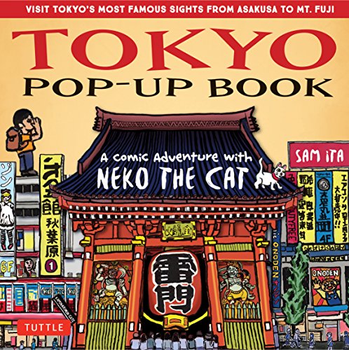 Stock image for Tokyo Pop-Up Book: A Comic Adventure with Neko the Cat - A Manga Tour of Tokyo's most Famous Sights - from Asakusa to Mt. Fuji for sale by SecondSale