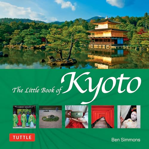Stock image for The Little Book of Kyoto for sale by Bellwetherbooks