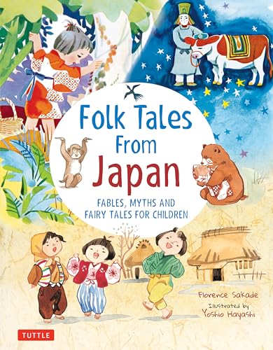 Beispielbild fr Folk Tales from Japan: Fables, Myths and Fairy Tales for Children zum Verkauf von Bellwetherbooks