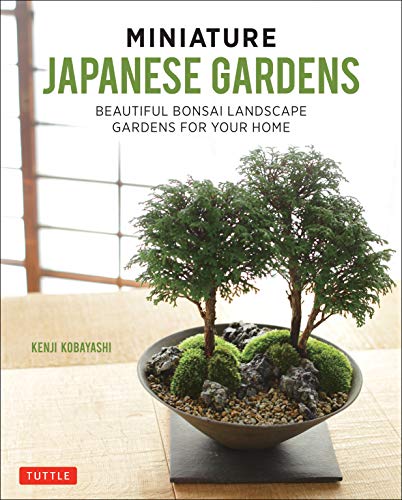 Beispielbild fr Miniature Japanese Gardens: Beautiful Bonsai Landscape Gardens for Your Home zum Verkauf von KuleliBooks