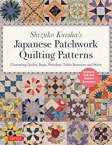 Shizuko Kuroha's Japanese Patchwork Quilting Patterns (9784805314937) -  Tuttle Publishing