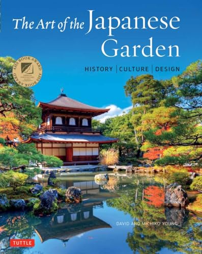 9784805314975: The Art of the Japanese Garden: History / Culture / Design