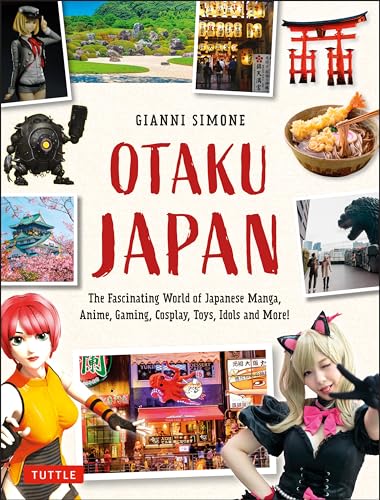 Stock image for Otaku Japan: The Fascinating World of Japanese Manga, Anime, Gaming, Cospla y, Toys, Idols and More! (Covers over 450 locations w. for sale by Infinity Books Japan