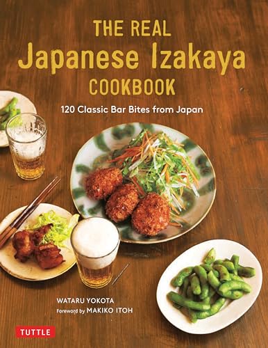 9784805315286: The Real Japanese Izakaya Cookbook: 120 Classic Bar Bites from Japan