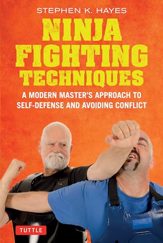 9784805315378: Ninja Fighting Techniques: A Modern Master's Approach to Self-Defense and Avoiding Conflict