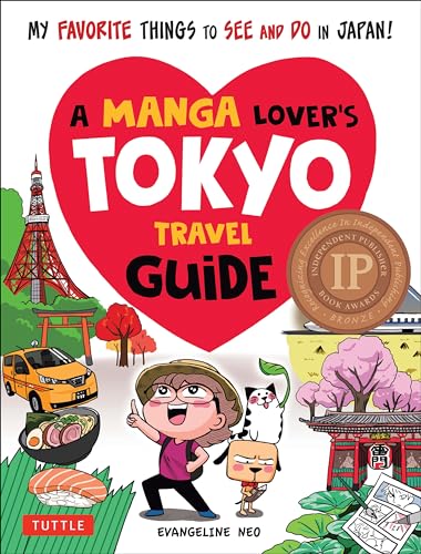 Stock image for A Manga Lover's Tokyo Travel Guide: My Favorite Things to See and Do In Japan for sale by SecondSale