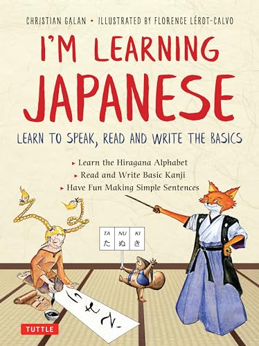 Beispielbild fr I'm Learning Japanese!: Learn to Speak, Read and Write the Basics zum Verkauf von -OnTimeBooks-