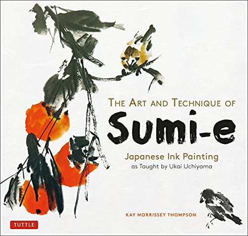 9784805315583: The Art and Technique of Sumi-e: Japanese Ink Painting As Taught by Ukai Uchiyama