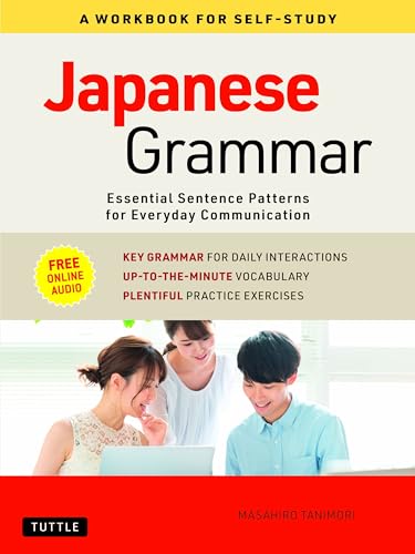 Imagen de archivo de Japanese Grammar: A Workbook for Self-Study: Essential Sentence Patterns for Everyday Communication (Free Online Audio) a la venta por HPB-Red
