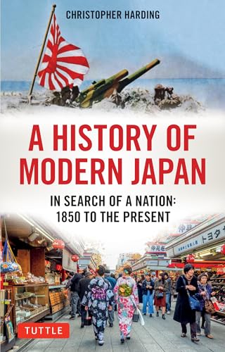 Stock image for A History of Modern Japan: In Search of a Nation: 1850 to the Present for sale by Half Price Books Inc.
