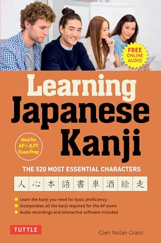 Stock image for Learning Japanese Kanji: The 520 Most Essential Characters (With online audio and bonus materials) for sale by Bellwetherbooks