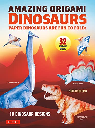 Stock image for Amazing Origami Dinosaurs: Paper Dinosaurs Are Fun to Fold! (10 Dinosaur Models + 32 Tear-Out Sheets + 5 Bonus Projects) for sale by Bellwetherbooks