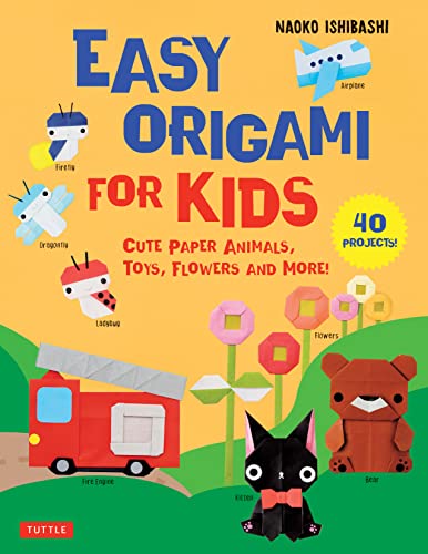 Beispielbild fr Easy Origami for Kids: Cute Paper Animals, Toys, Flowers and More! (40 Projects) zum Verkauf von SecondSale