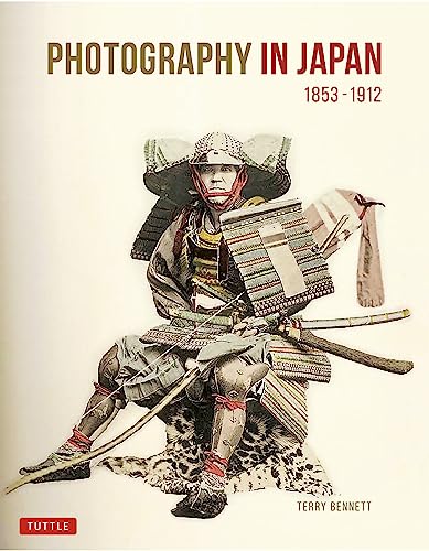 9784805317044: Photography in Japan 1853-1912: Second Edition