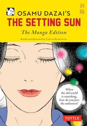 Stock image for Osamu Dazai's The Setting Sun: The Manga Edition [Paperback] Kashiwaya, Cocco and Dazai, Osamu for sale by Lakeside Books