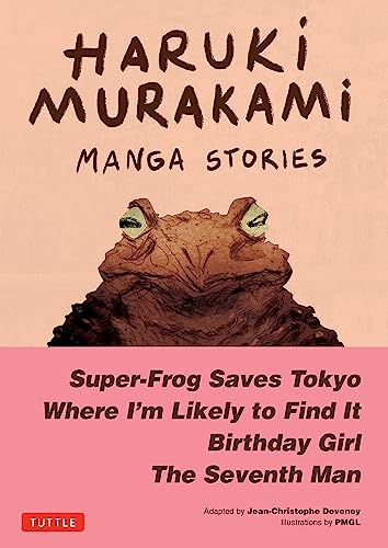 Stock image for Haruki Murakami Manga Stories 1: Super-Frog Saves Tokyo, Where I'm Likely to Find It, Birthday Girl, The Seventh Man for sale by Half Price Books Inc.