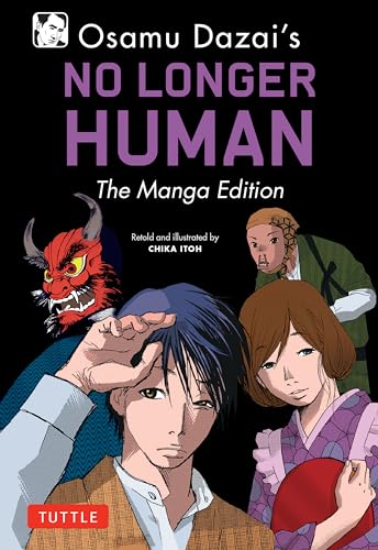 Stock image for Osamu Dazai's No Longer Human: The Manga Edition (Tuttle Japanese Classics in Manga) for sale by HPB-Ruby