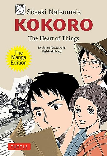 Beispielbild fr Soseki Natsume's Kokoro: The Heart of Things: the Manga Edition zum Verkauf von Revaluation Books