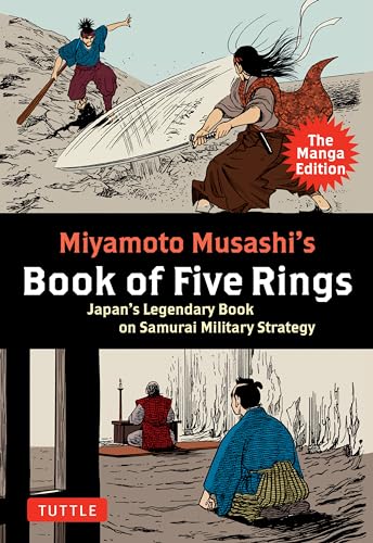 Stock image for Miyamoto Musashi's Book of Five Rings: Japan's Legendary Book on Samurai Military Strategy: the Manga Edition for sale by Revaluation Books